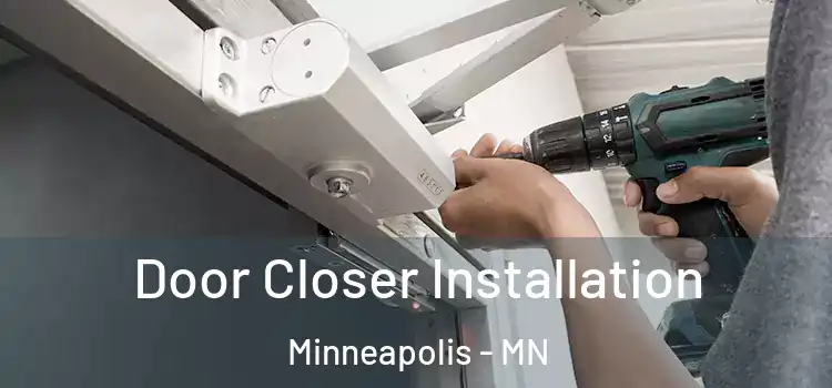 Door Closer Installation Minneapolis - MN