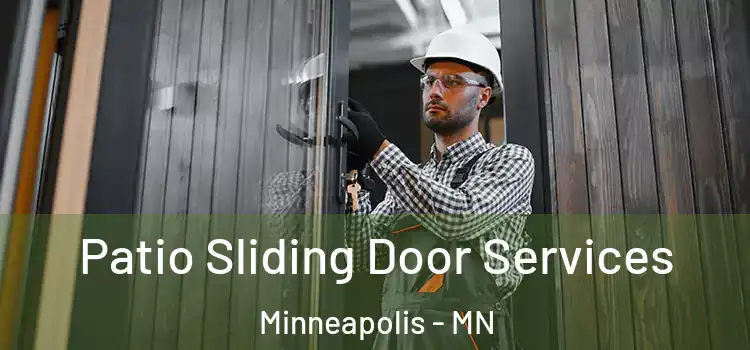 Patio Sliding Door Services Minneapolis - MN