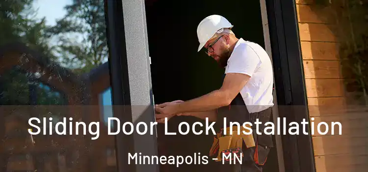 Sliding Door Lock Installation Minneapolis - MN